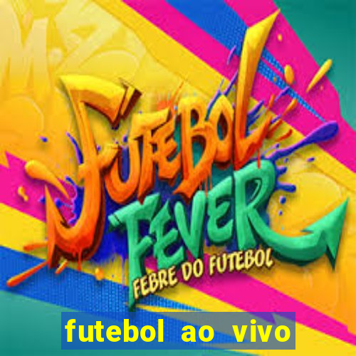 futebol ao vivo max tv